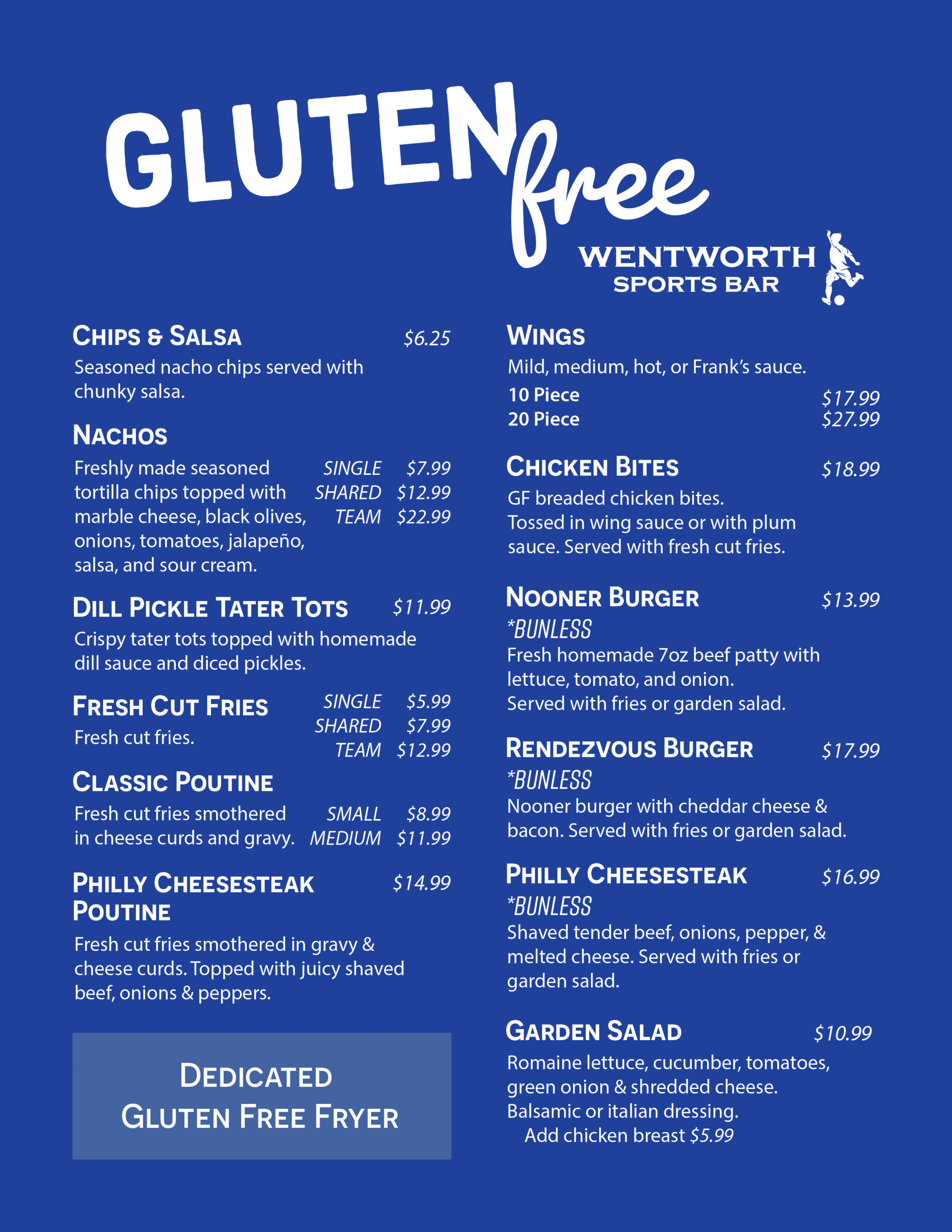 Gluten free menu, gluten free nachos, gluten free fries, gluten free wings, gluten free boneless bites, salad with chicken, bunless burgers, gluten free restaurant options.  